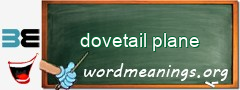WordMeaning blackboard for dovetail plane